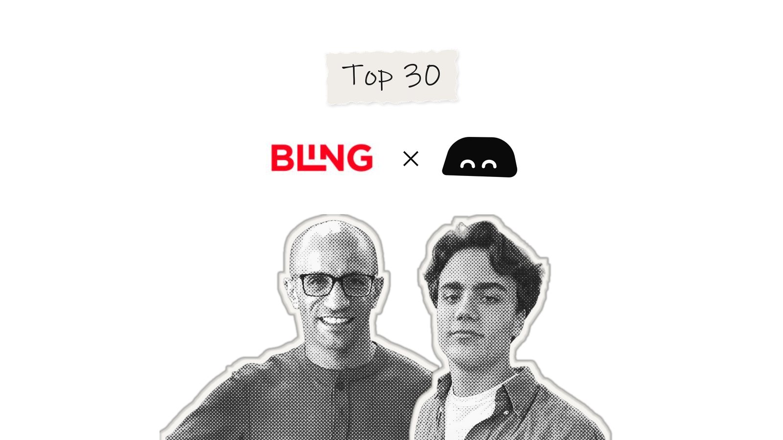 A torn paper note reading Top 30 above the Bling and Borel logos, with the two of us below as halftone cutouts.